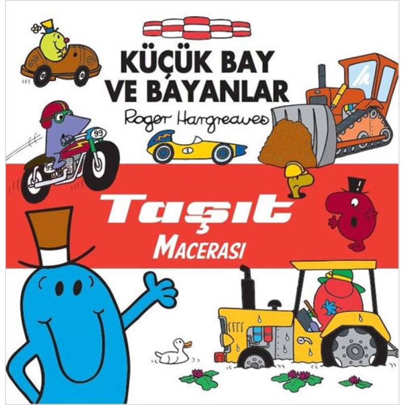 Küçük Bay ve Bayanlar Taşıt Macerası Küçük Bay ve Bayanlar Taşıt Macerası