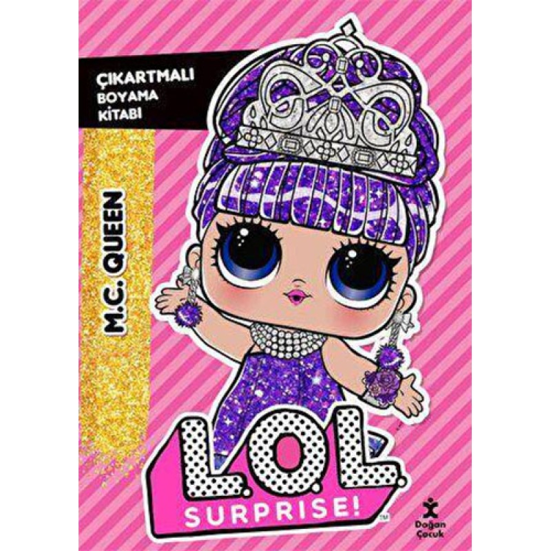 L.O.L. Surprıse! – Mc Queen – Çıkartmalı Boyama Kitabı L.O.L. Surprıse! – Mc Queen – Çıkartmalı Boyama Kitabı