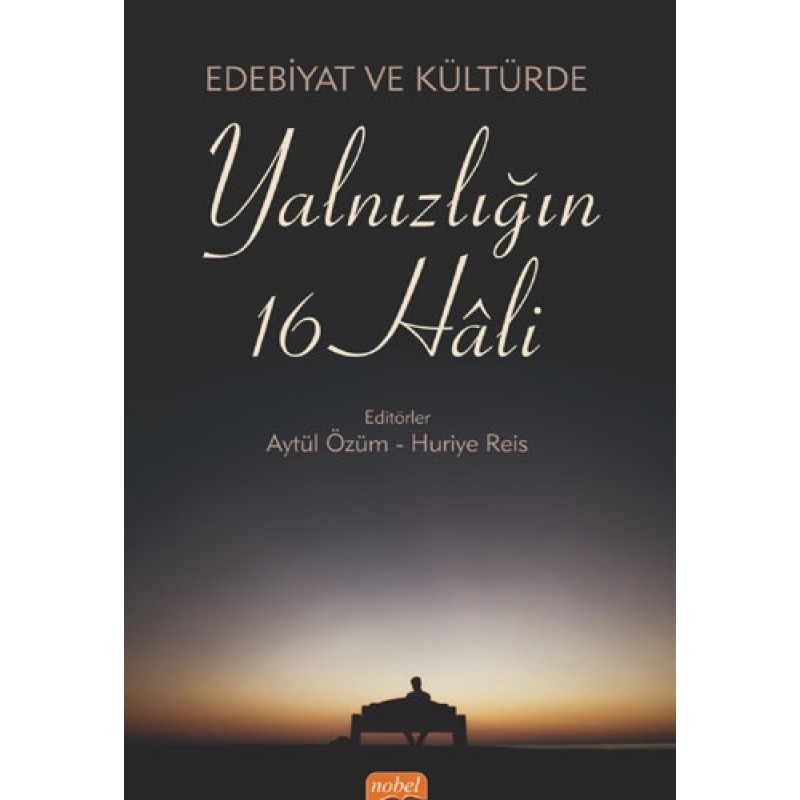 Edebiyat ve Kültürde Yalnızlığın 16 Hali Edebiyat ve Kültürde Yalnızlığın 16 Hali