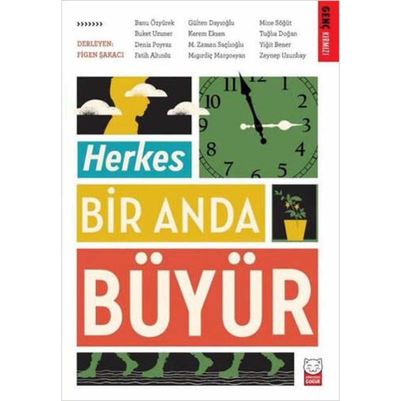 Herkes Bir Anda Büyür Herkes Bir Anda Büyür