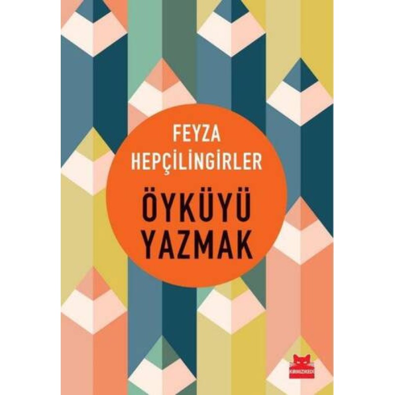 Öyküyü Yazmak Öyküyü Yazmak