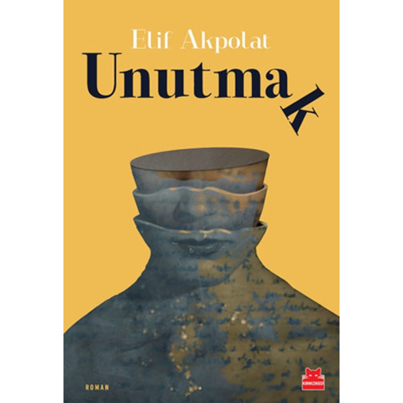 Unutmak Unutmak