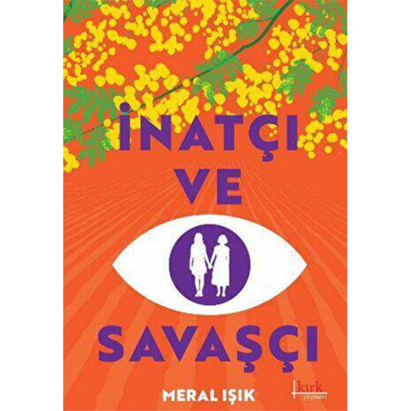 İnatçı Ve Savaşçı İnatçı Ve Savaşçı
