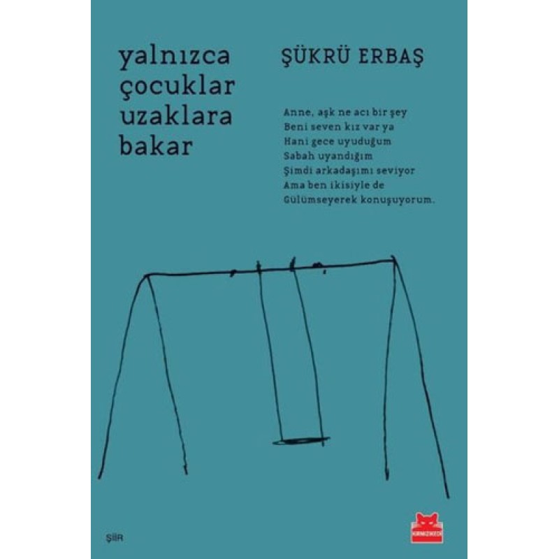 Yalnızca Çocuklar Uzaklara Bakar Yalnızca Çocuklar Uzaklara Bakar