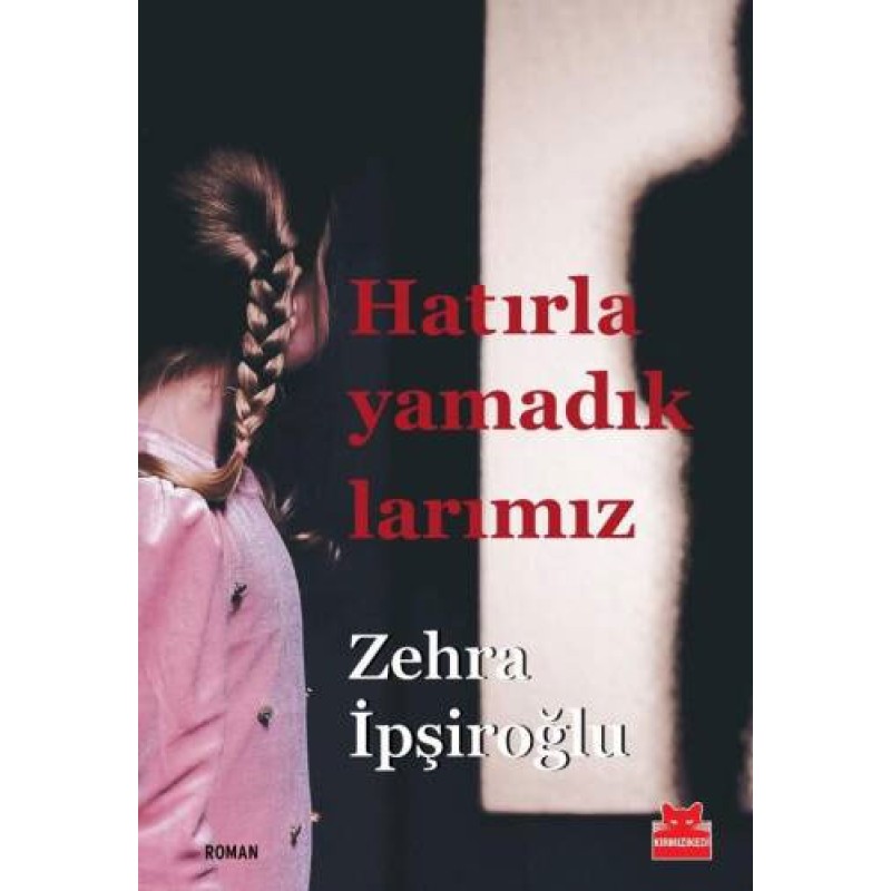 Hatırlayamadıklarımız Hatırlayamadıklarımız