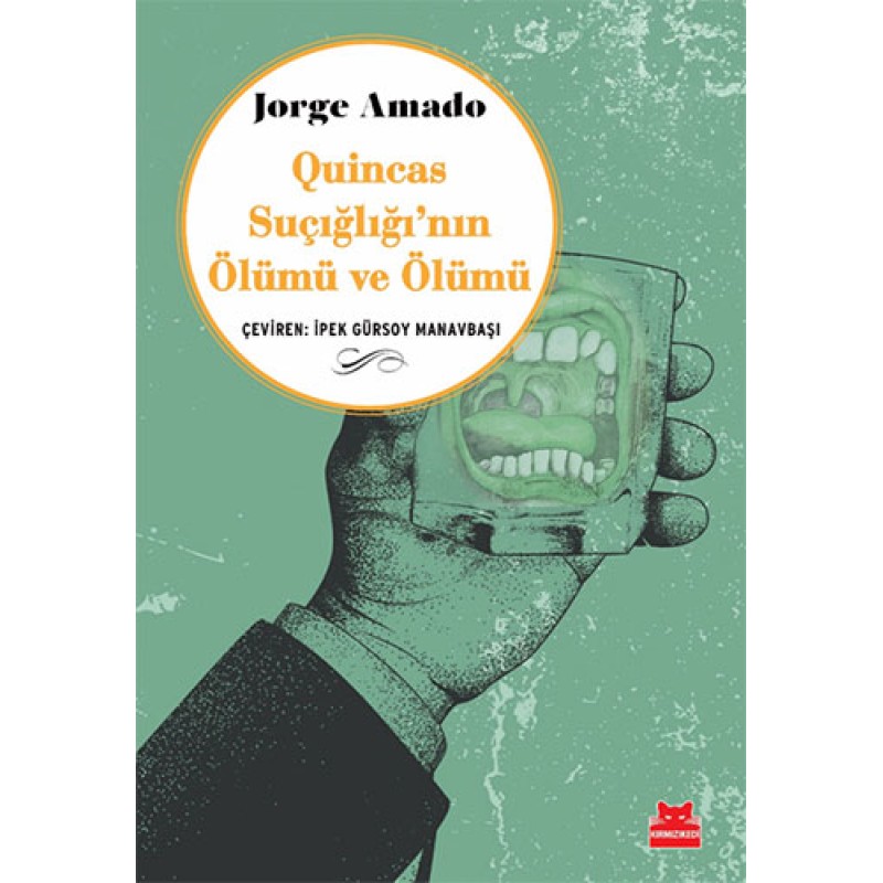 Quincas Suçığlığı’nın Ölümü ve Ölümü Quincas Suçığlığı’nın Ölümü ve Ölümü