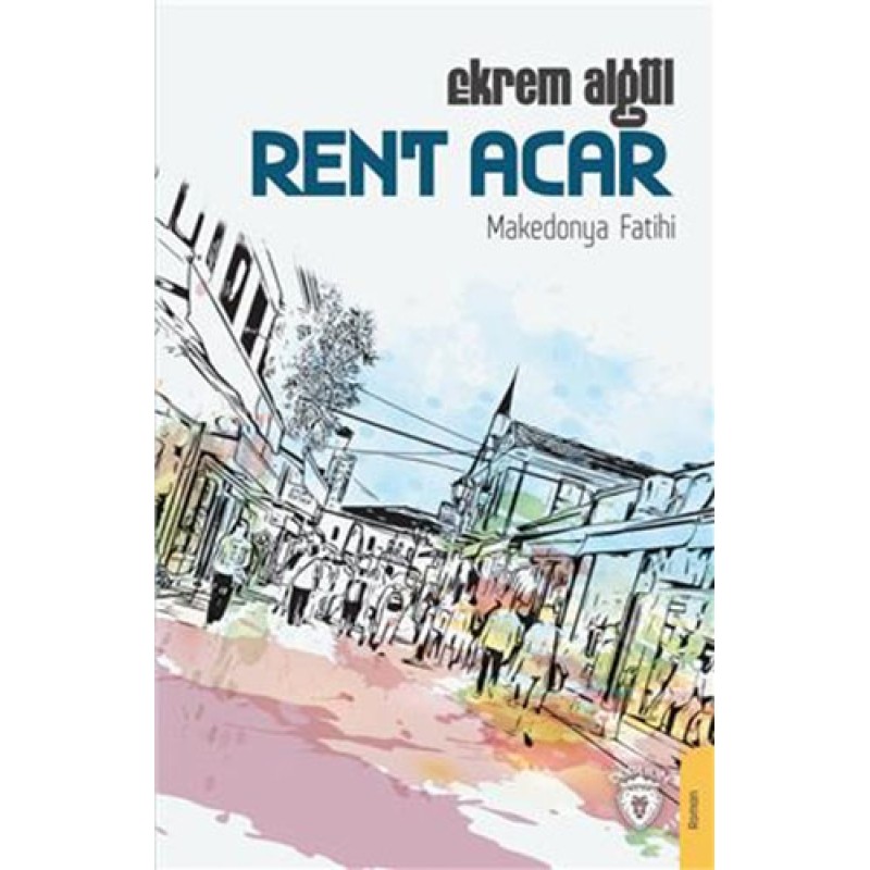 Rent Acar – Makedonya Fatihi