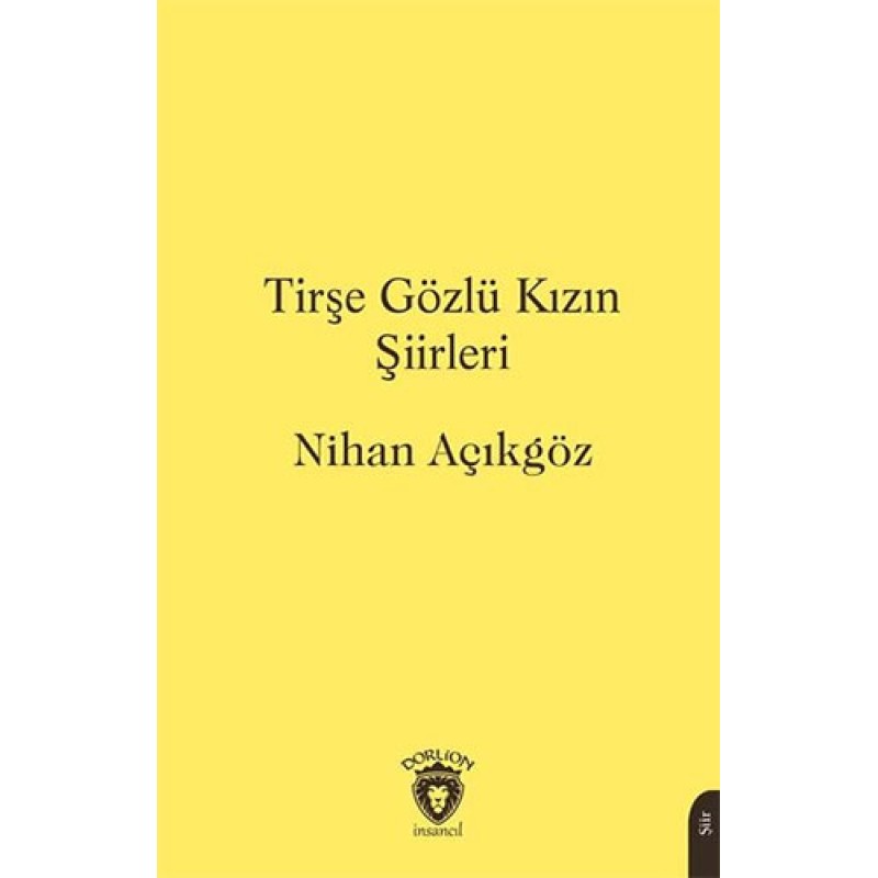 Tirşe Gözlü Kızın Şiirleri Tirşe Gözlü Kızın Şiirleri