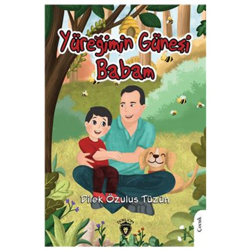 Yüreğimin Güneşi Babam Yüreğimin Güneşi Babam