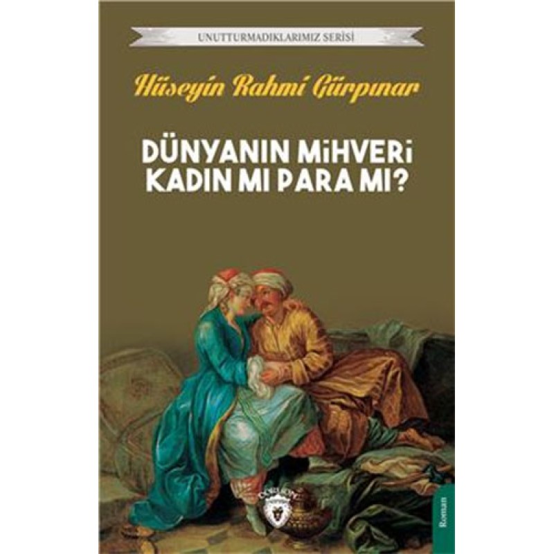 Dünyanın Mihveri Kadın Mı Para Mı?
