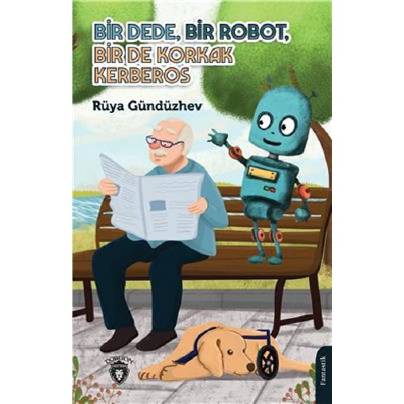 Bir Dede, Bir Robot, Bir De Korkak Kerberos Bir Dede, Bir Robot, Bir De Korkak Kerberos