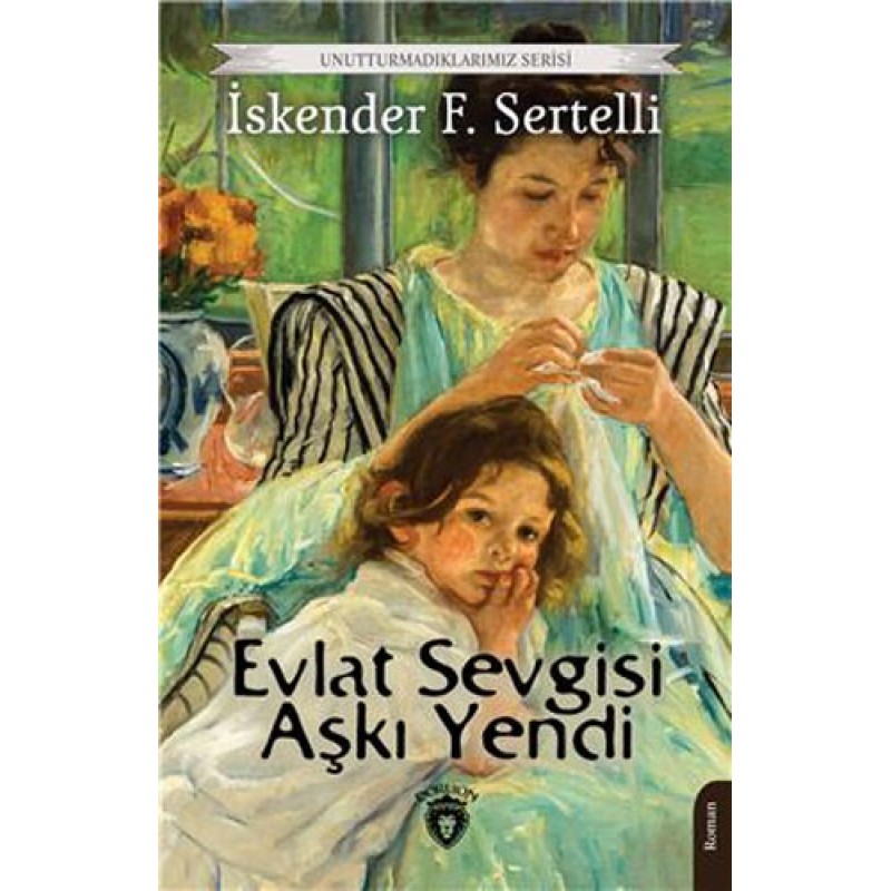 Evlat Sevgisi Aşkı Yendi Evlat Sevgisi Aşkı Yendi