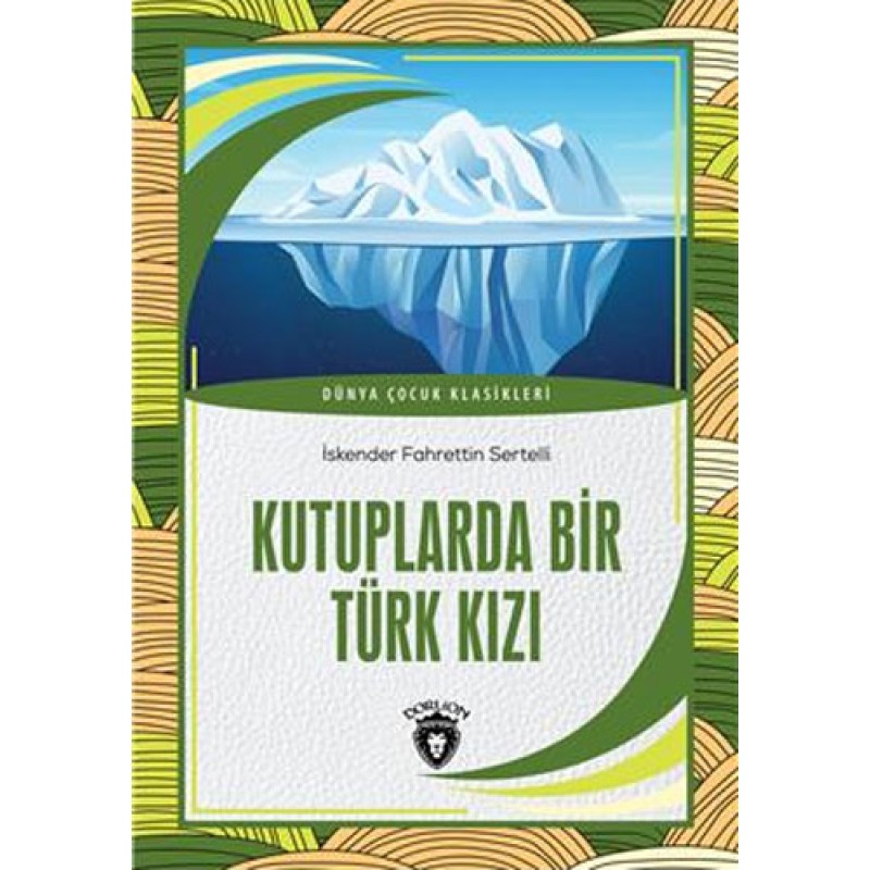 Kutuplarda Bir Türk Kızı Kutuplarda Bir Türk Kızı