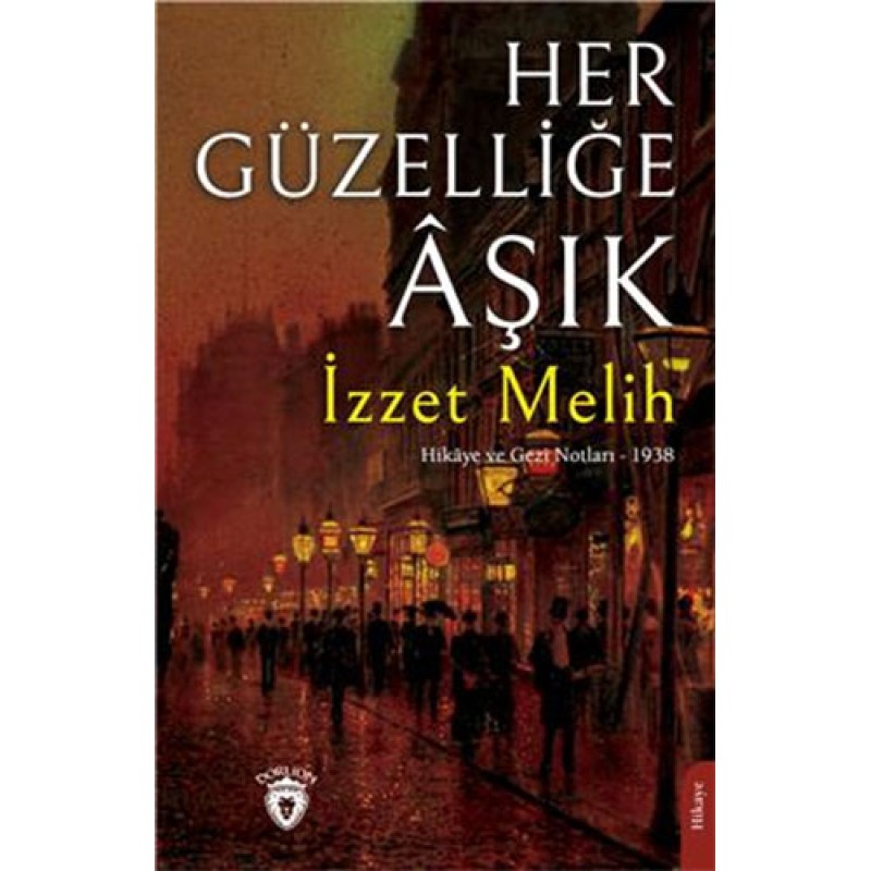 Her Güzelliğe Âşık Her Güzelliğe Âşık
