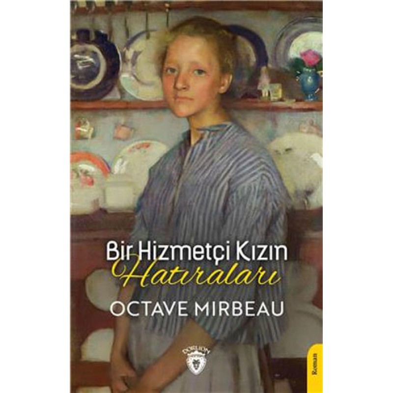 Bir Hizmetçi Kızın Hatıraları Bir Hizmetçi Kızın Hatıraları