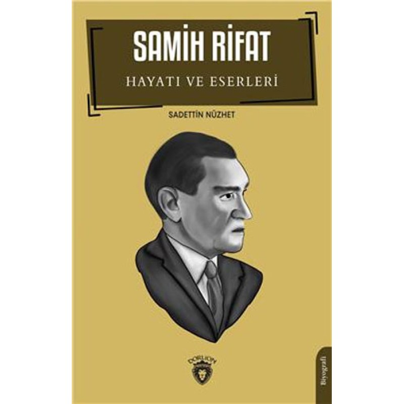 Samih Rifat - Hayatı ve Eserleri