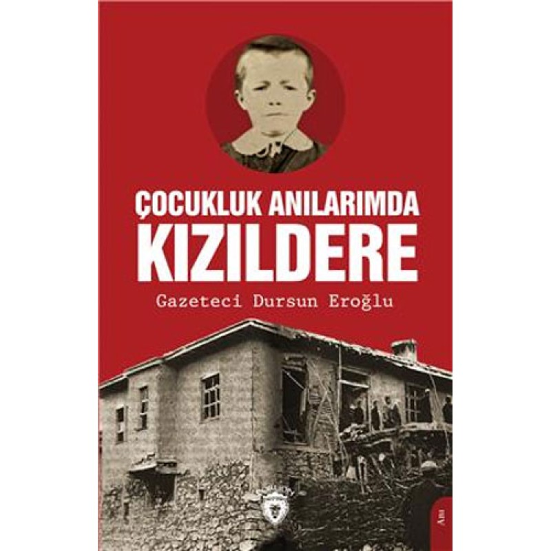 Çocukluk Anılarımda Kızıldere Çocukluk Anılarımda Kızıldere