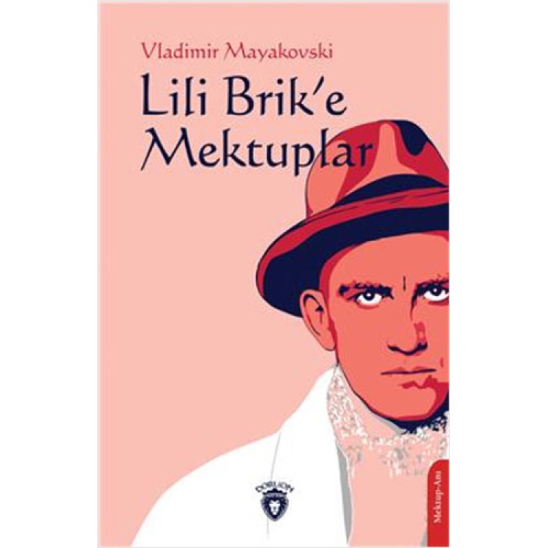 Lili Brik'e Mektuplar Lili Brik'e Mektuplar