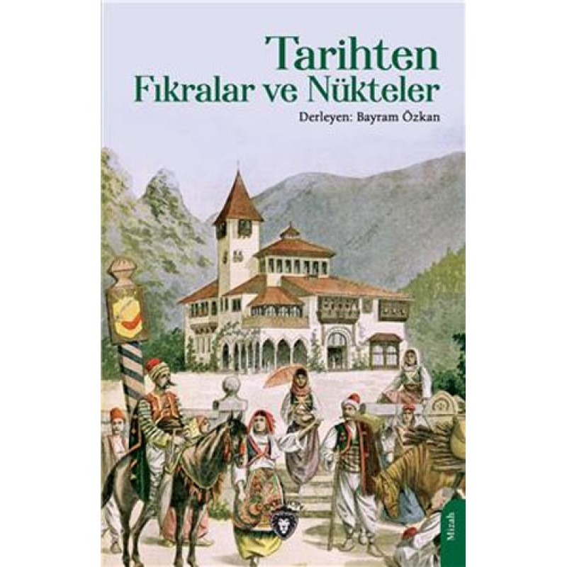Tarihten Fıkralar ve Nükteler
