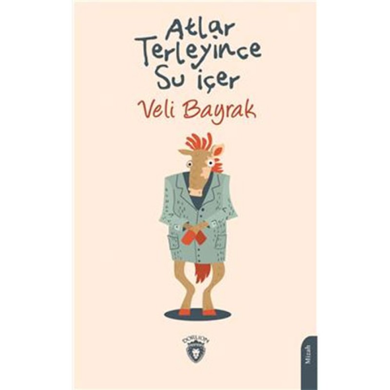 Atlar Terleyince Su İçer Atlar Terleyince Su İçer