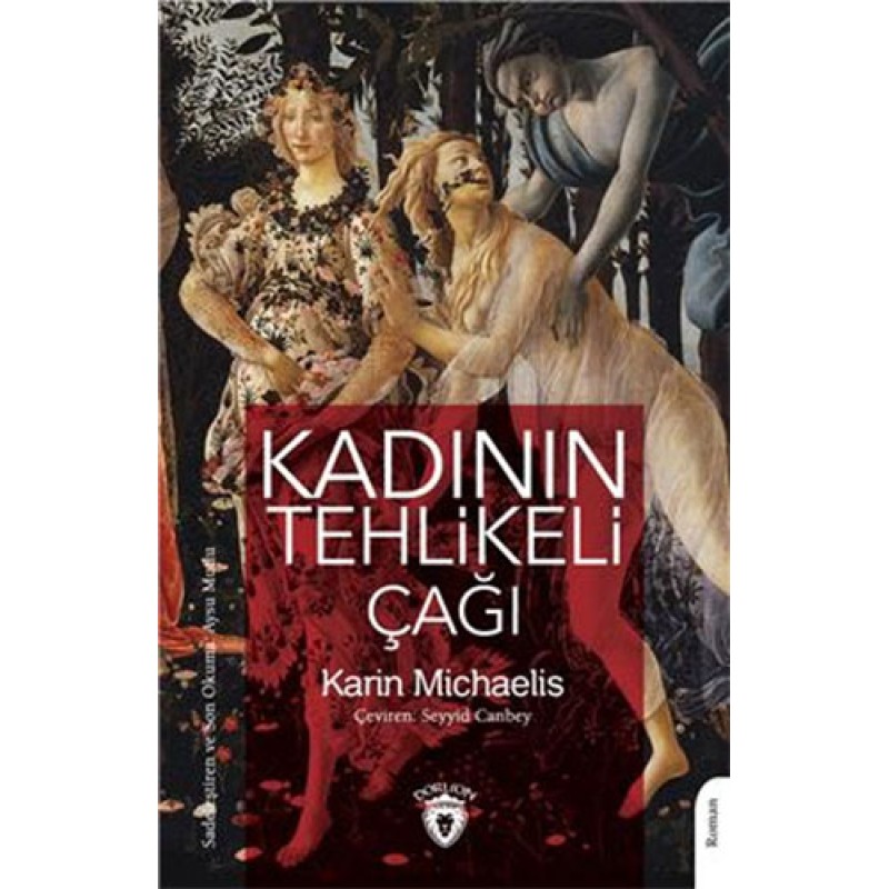 Kadının Tehlikeli Çağı Kadının Tehlikeli Çağı