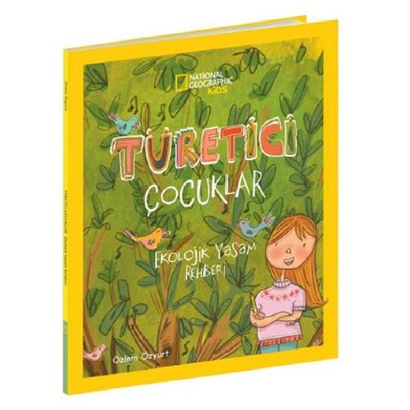 National Geographic Kids - Türetici Çocuklar Ekolojik Yaşam Rehberi National Geographic Kids - Türetici Çocuklar Ekolojik Yaşam Rehberi
