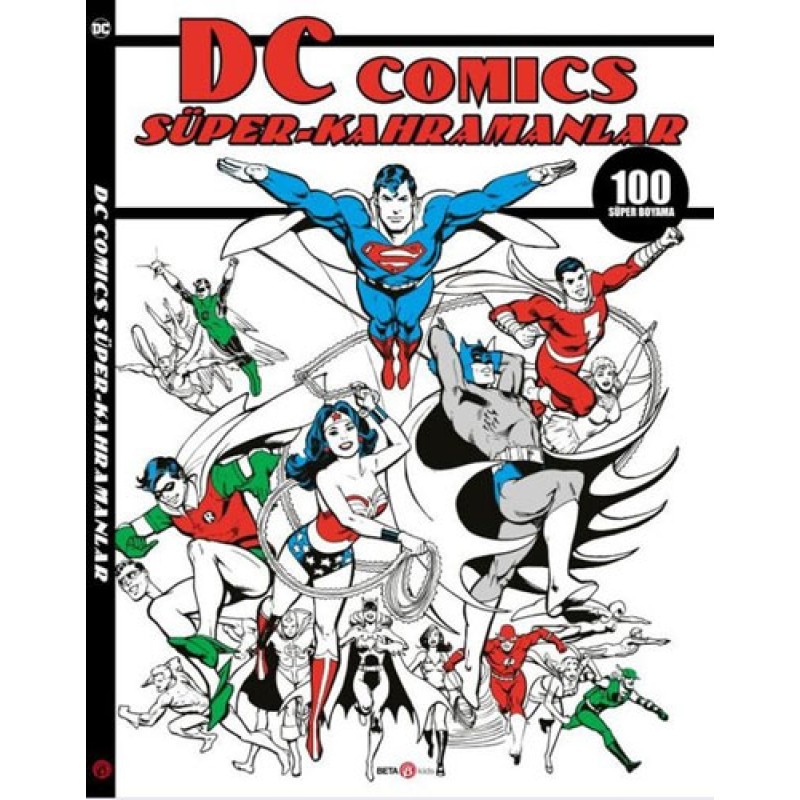 DC Comics - Süper Kahramanlar 100 Süper Boyama DC Comics - Süper Kahramanlar 100 Süper Boyama