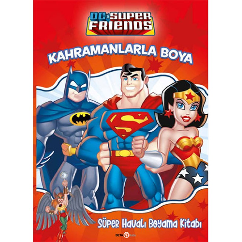 DC Süper Friends - Kahramanlarla Boya-Süper Havalı Boyama Kitabı DC Süper Friends - Kahramanlarla Boya-Süper Havalı Boyama Kitabı