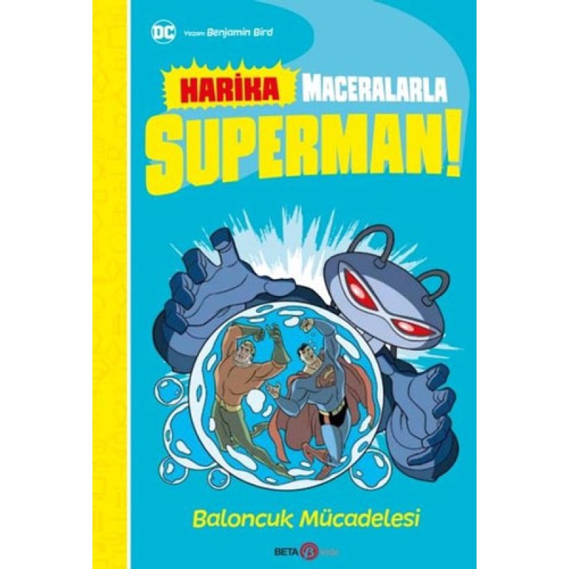 DC Harika Maceralarla Süperman! - Baloncuk Mücadelesi DC Harika Maceralarla Süperman! - Baloncuk Mücadelesi