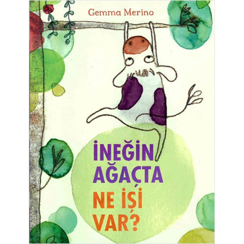 İneğin Ağaçta Ne İşi Var? İneğin Ağaçta Ne İşi Var?