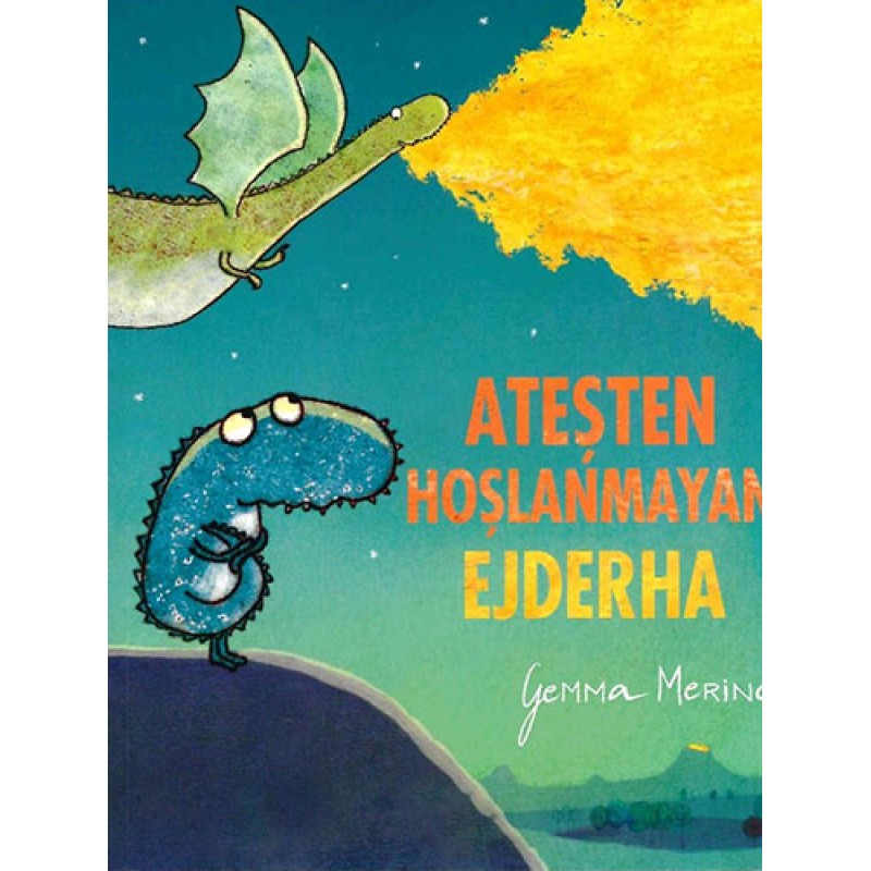 Ateşten Hoşlanmayan Ejderha Ateşten Hoşlanmayan Ejderha