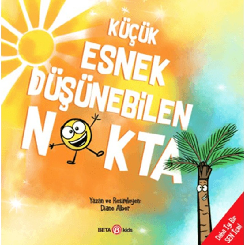 Küçük Esnek Düşünebilen Nokta Küçük Esnek Düşünebilen Nokta