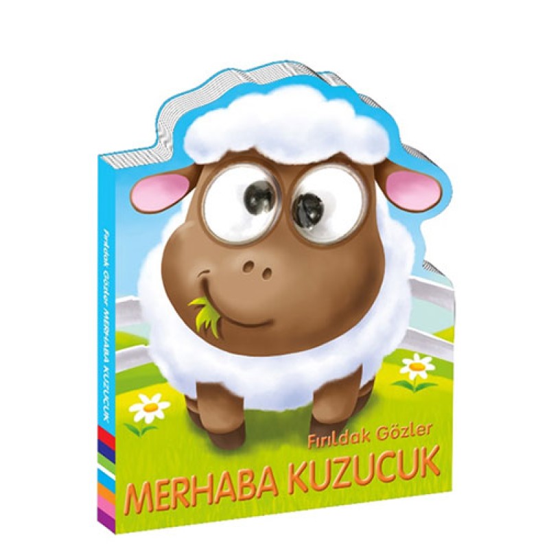 Fırıldak Gözler - Merhaba Kuzucuk (Ciltli)