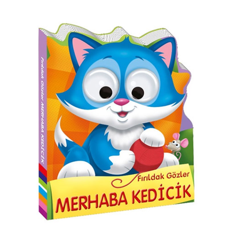 Fırıldak Gözler - Merhaba Kedicik (Ciltli) Fırıldak Gözler - Merhaba Kedicik (Ciltli)