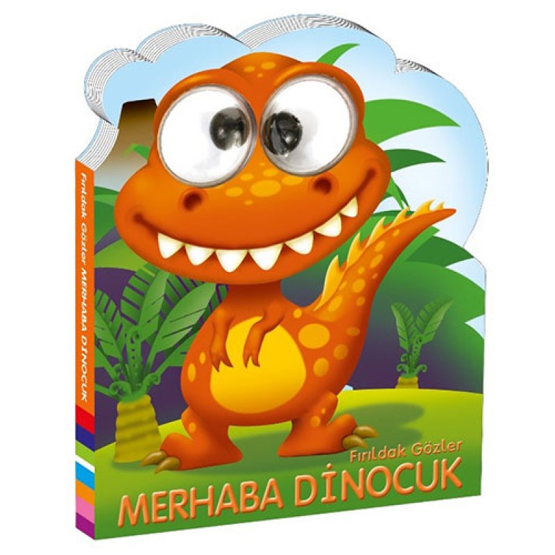 Fırıldak Gözler - Merhaba Dinocuk (Ciltli) Fırıldak Gözler - Merhaba Dinocuk (Ciltli)