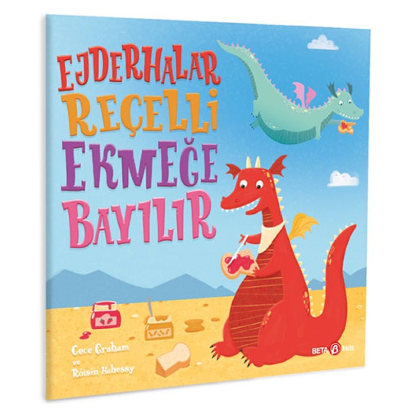 Ejderhalar Reçelli Ekmeğe Bayılır Ejderhalar Reçelli Ekmeğe Bayılır