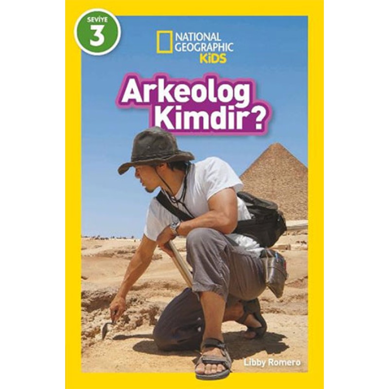 National Geographic Kids - Arkeolog Kimdir? National Geographic Kids - Arkeolog Kimdir?