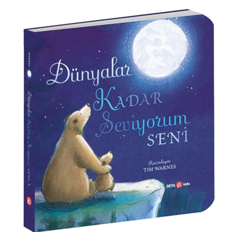 Dünyalar Kadar Seviyorum Seni (Ciltli) Dünyalar Kadar Seviyorum Seni (Ciltli)