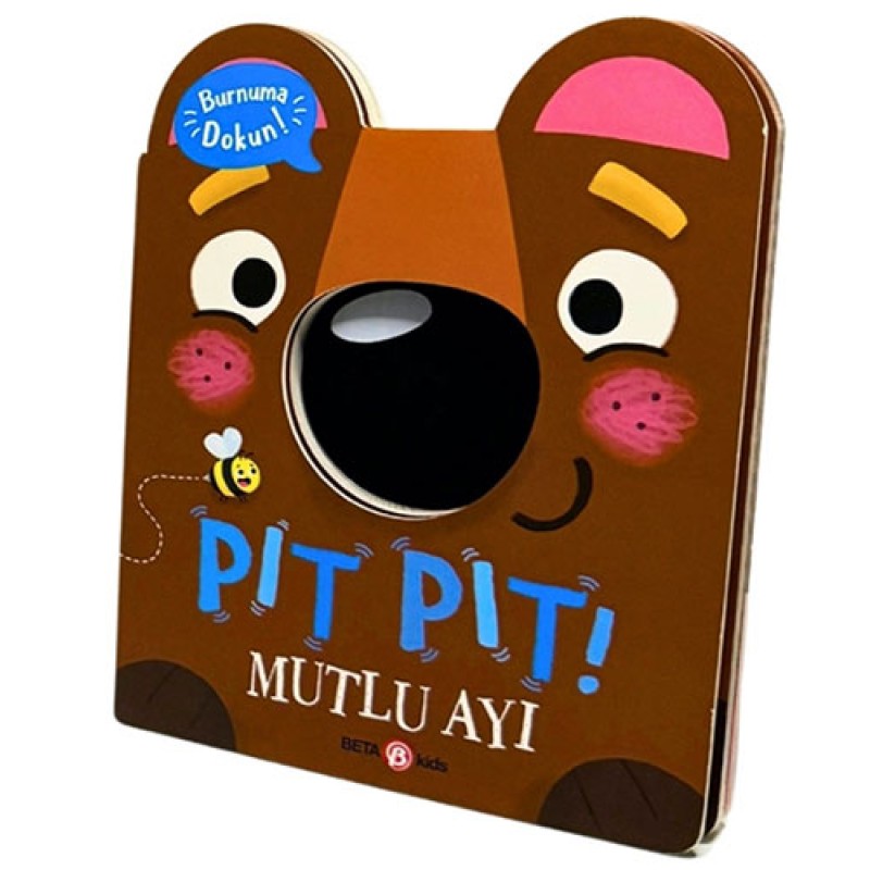 Pıt Pıt Burnuma Dokun Mutlu Ayı (Ciltli) Pıt Pıt Burnuma Dokun Mutlu Ayı (Ciltli)