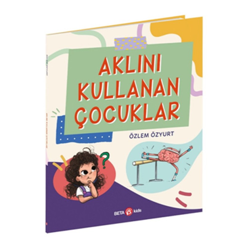 Aklını Kullanan Çocuklar Aklını Kullanan Çocuklar