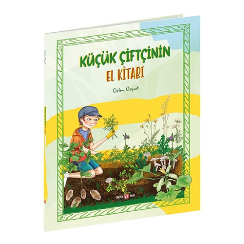 Küçük Çiftçinin El Kitabı Küçük Çiftçinin El Kitabı