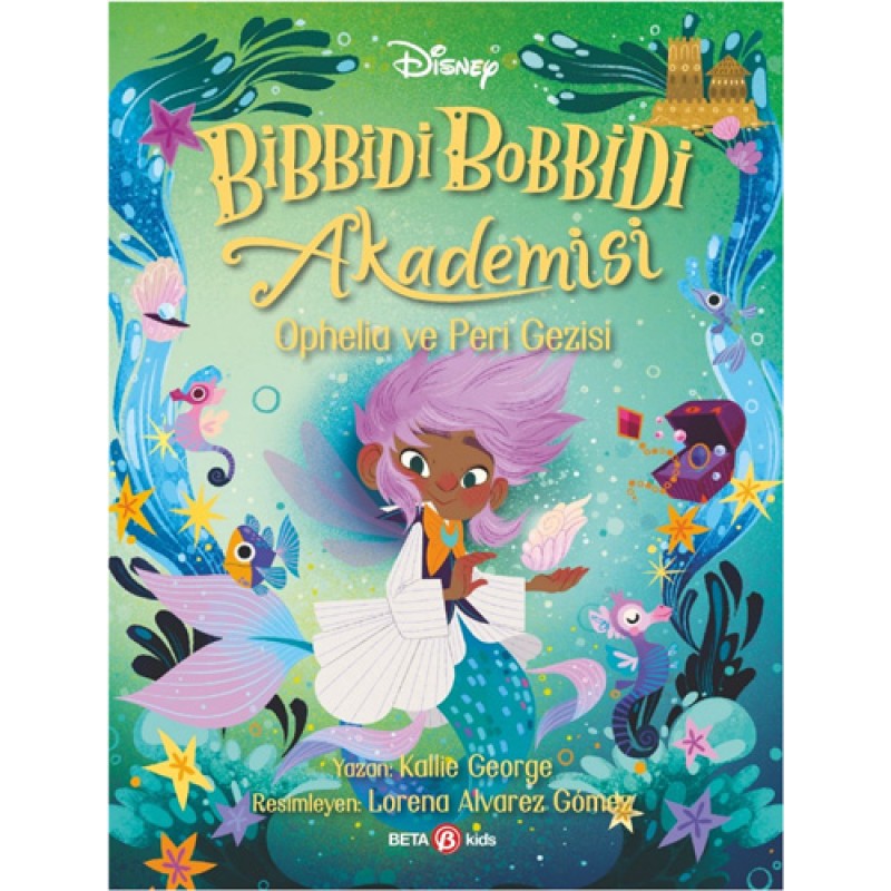 Disney Bibbidi Bobbidi Akademisi - Ophelia ve Peri Gezisi Disney Bibbidi Bobbidi Akademisi - Ophelia ve Peri Gezisi