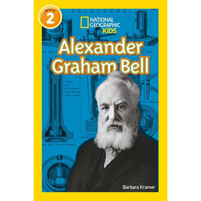 National Geographic Kids - Alexander Graham Bell National Geographic Kids - Alexander Graham Bell