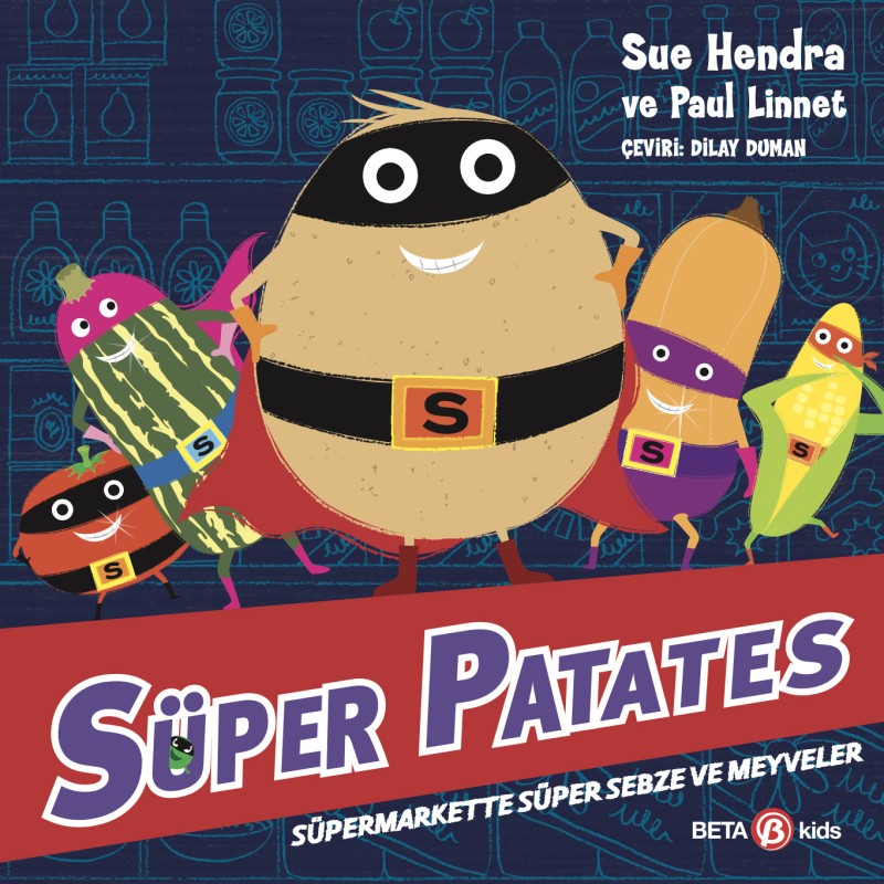 Süper Patates - Süpermarkette Süper Sebze ve Meyveler Süper Patates - Süpermarkette Süper Sebze ve Meyveler