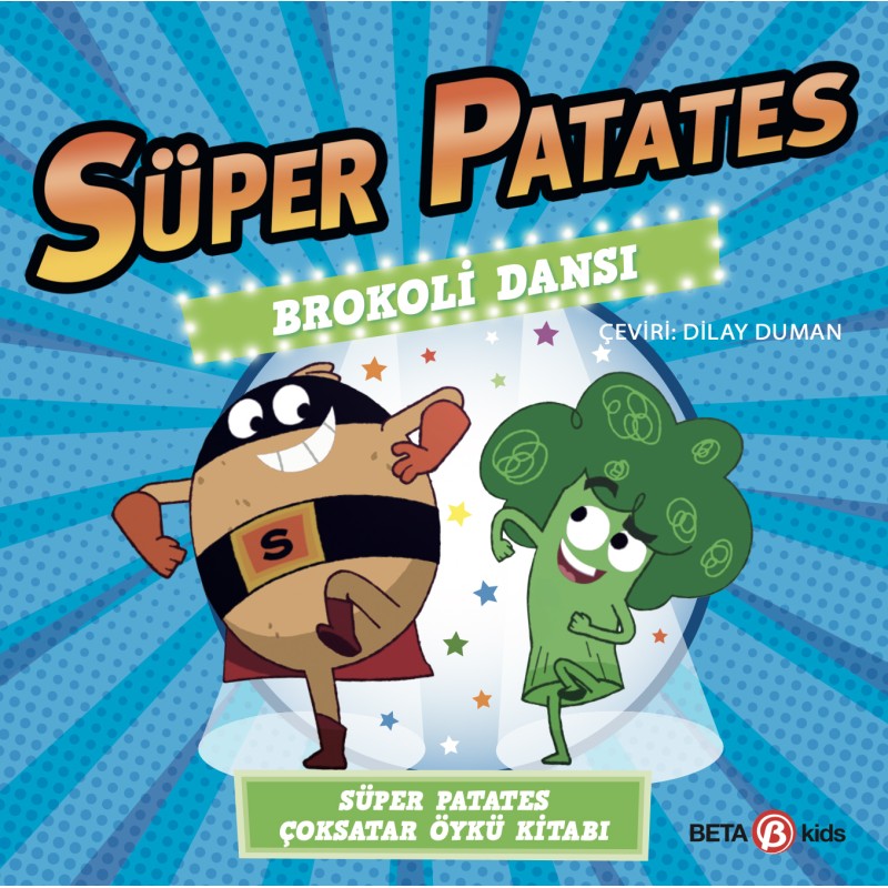 Süper Patates - Brokoli Dansı Süper Patates - Brokoli Dansı