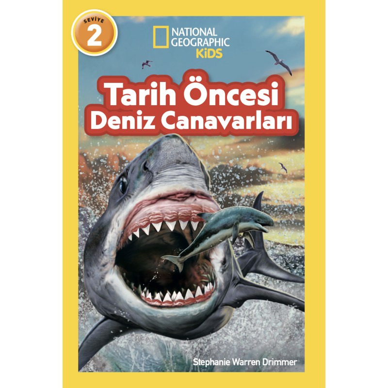 National Geographic Kids - Tarih Öncesi Deniz Canavarları National Geographic Kids - Tarih Öncesi Deniz Canavarları