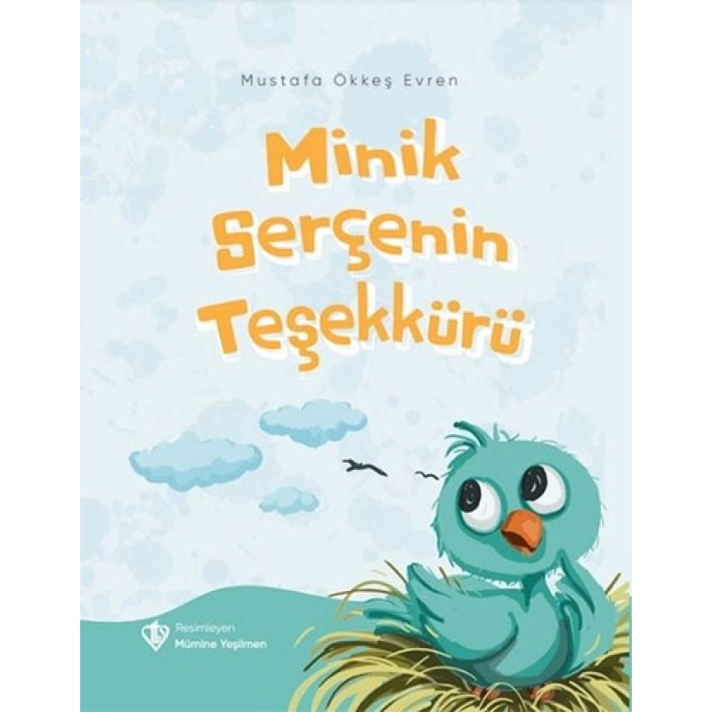 Minik Serçenin Teşekkürü