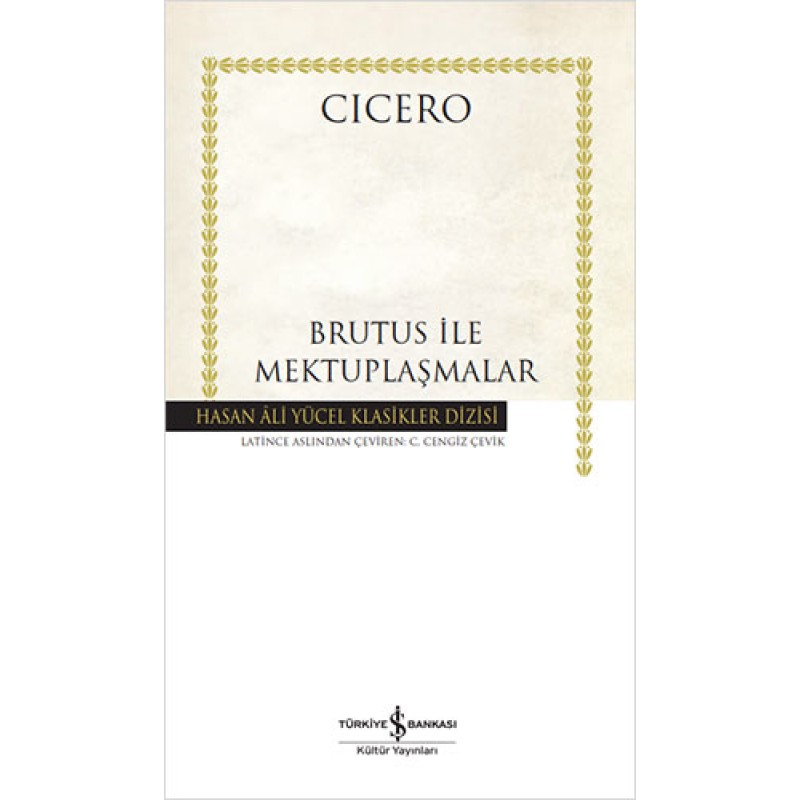 Brutus ile Mektuplaşmalar (Ciltli) Brutus ile Mektuplaşmalar (Ciltli)