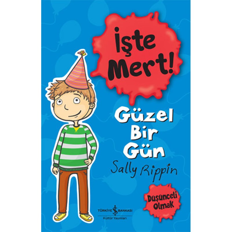 İşte Mert! Güzel Bir Gün - Düşünceli Olmak İşte Mert! Güzel Bir Gün - Düşünceli Olmak