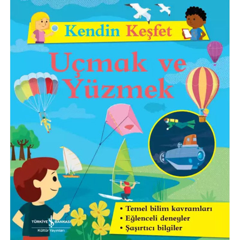 Kendin Keşfet - Uçmak ve Yüzmek Kendin Keşfet - Uçmak ve Yüzmek